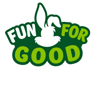 Fun for good